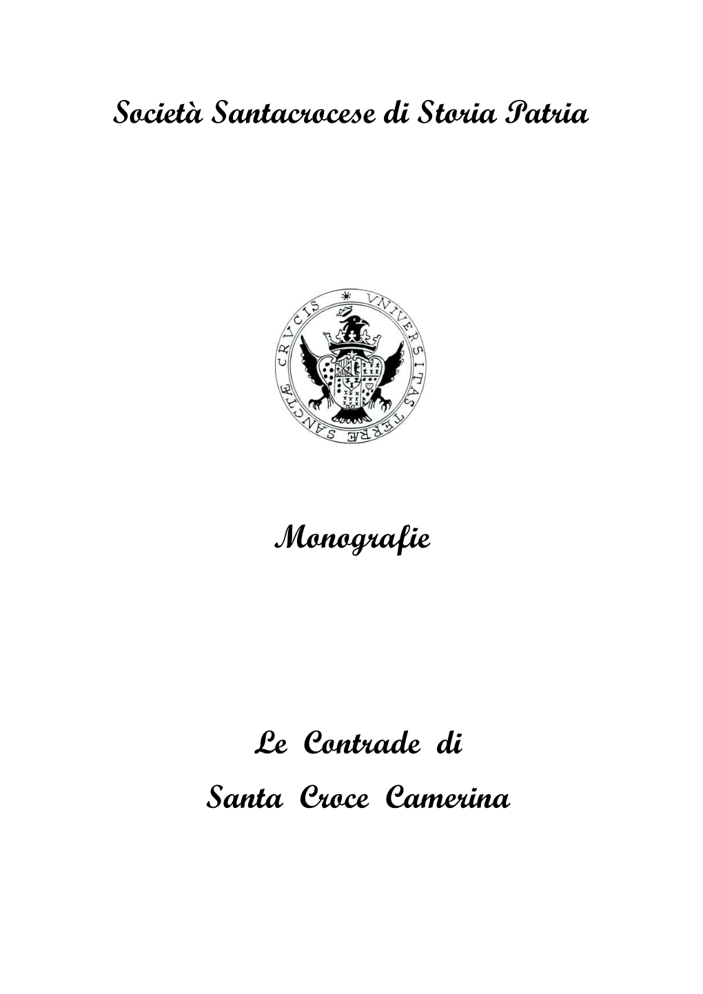 Società Santacrocese Di Storia Patria Le Contrade Di Santa Croce