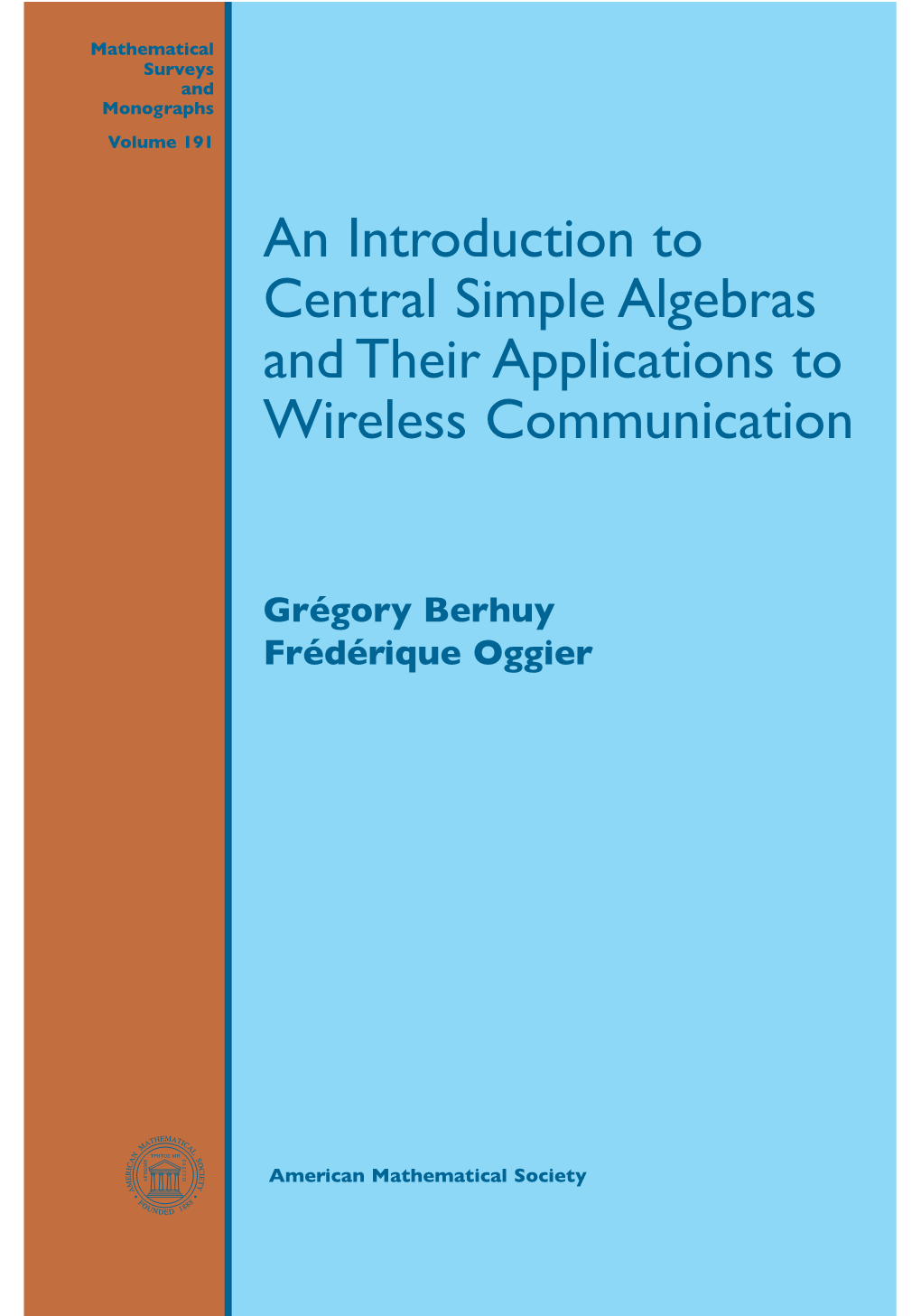 An Introduction to Central Simple Algebras and Their Applications to Wireless Communication
