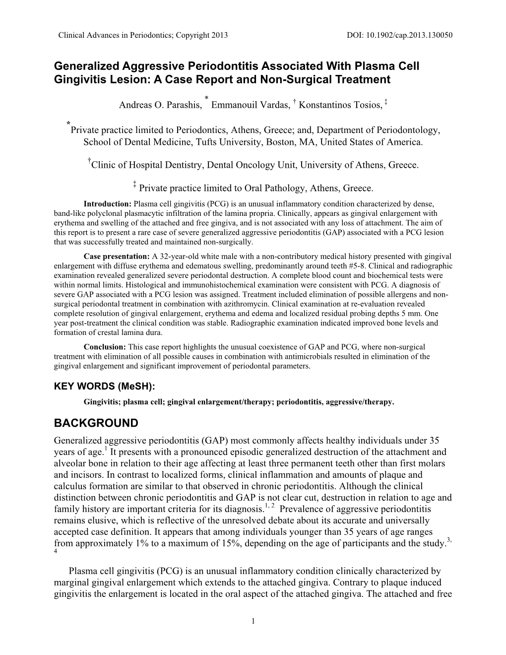 Generalized Aggressive Periodontitis Associated with Plasma Cell Gingivitis Lesion: a Case Report and Non-Surgical Treatment