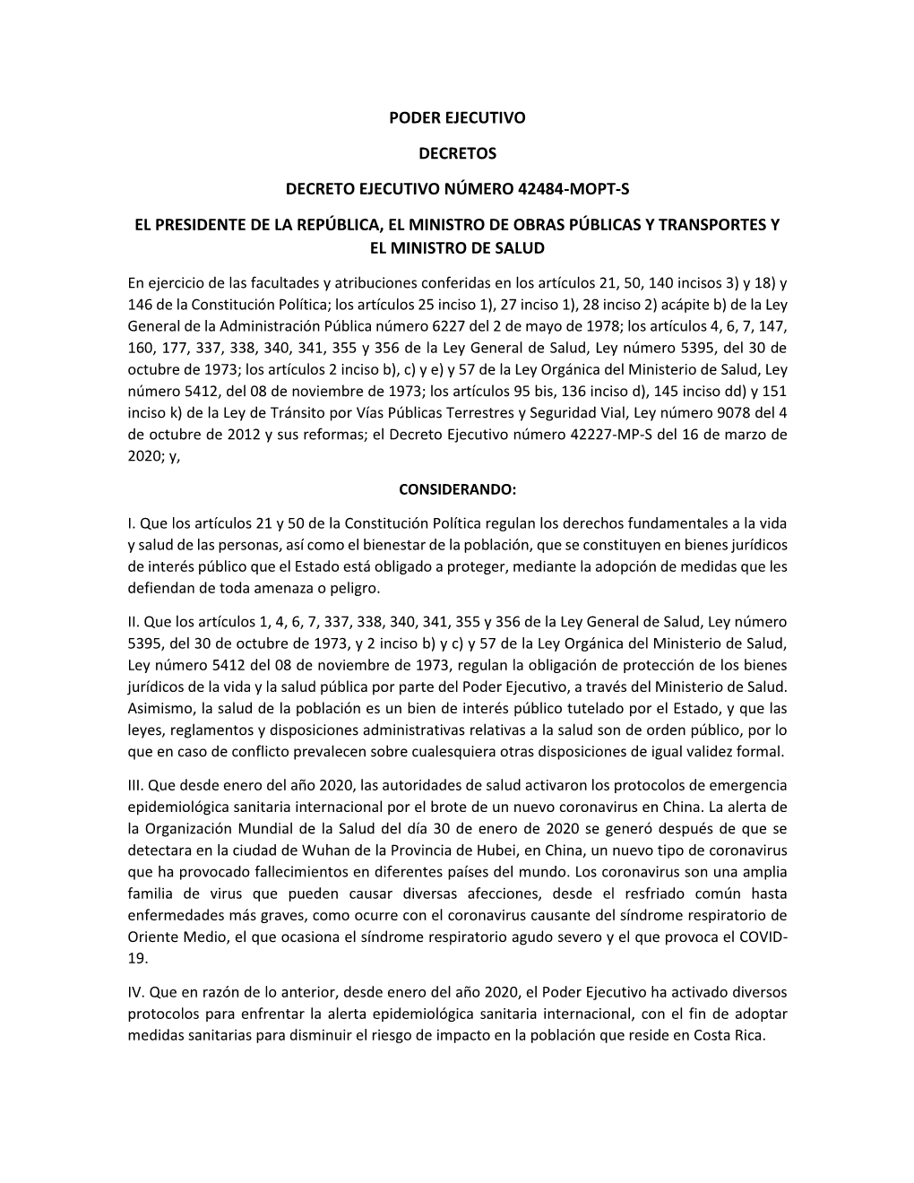 Poder Ejecutivo Decretos Decreto Ejecutivo Número 42484-Mopt-S El Presidente De La República, El Ministro De Obras Públicas Y Transportes Y El Ministro De Salud