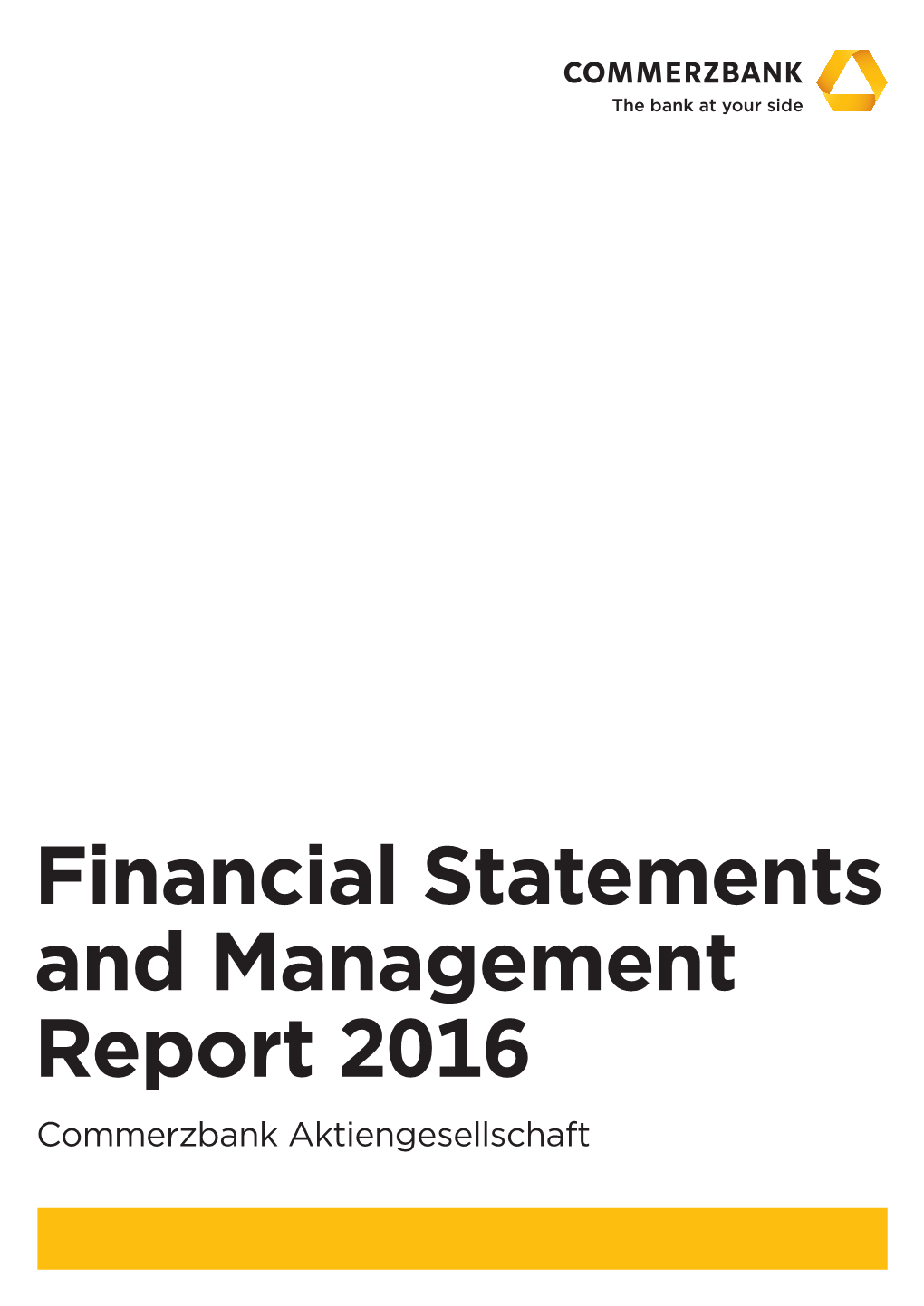 Financial Statements and Management Report  Commerzbank Aktiengesellschaft