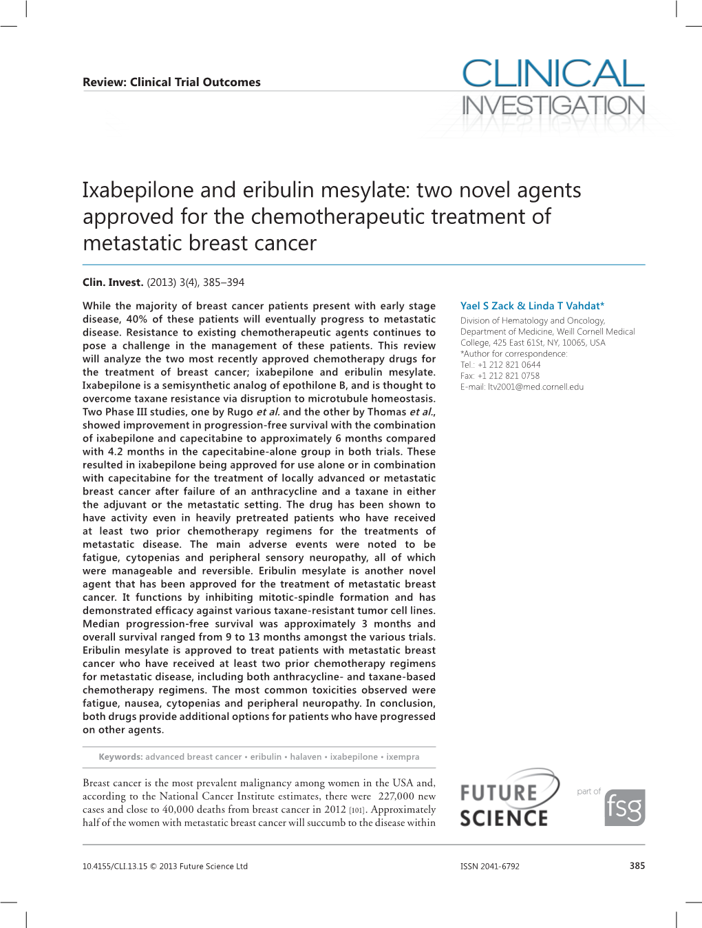 Ixabepilone and Eribulin Mesylate: Two Novel Agents Approved for the Chemotherapeutic Treatment of Metastatic Breast Cancer