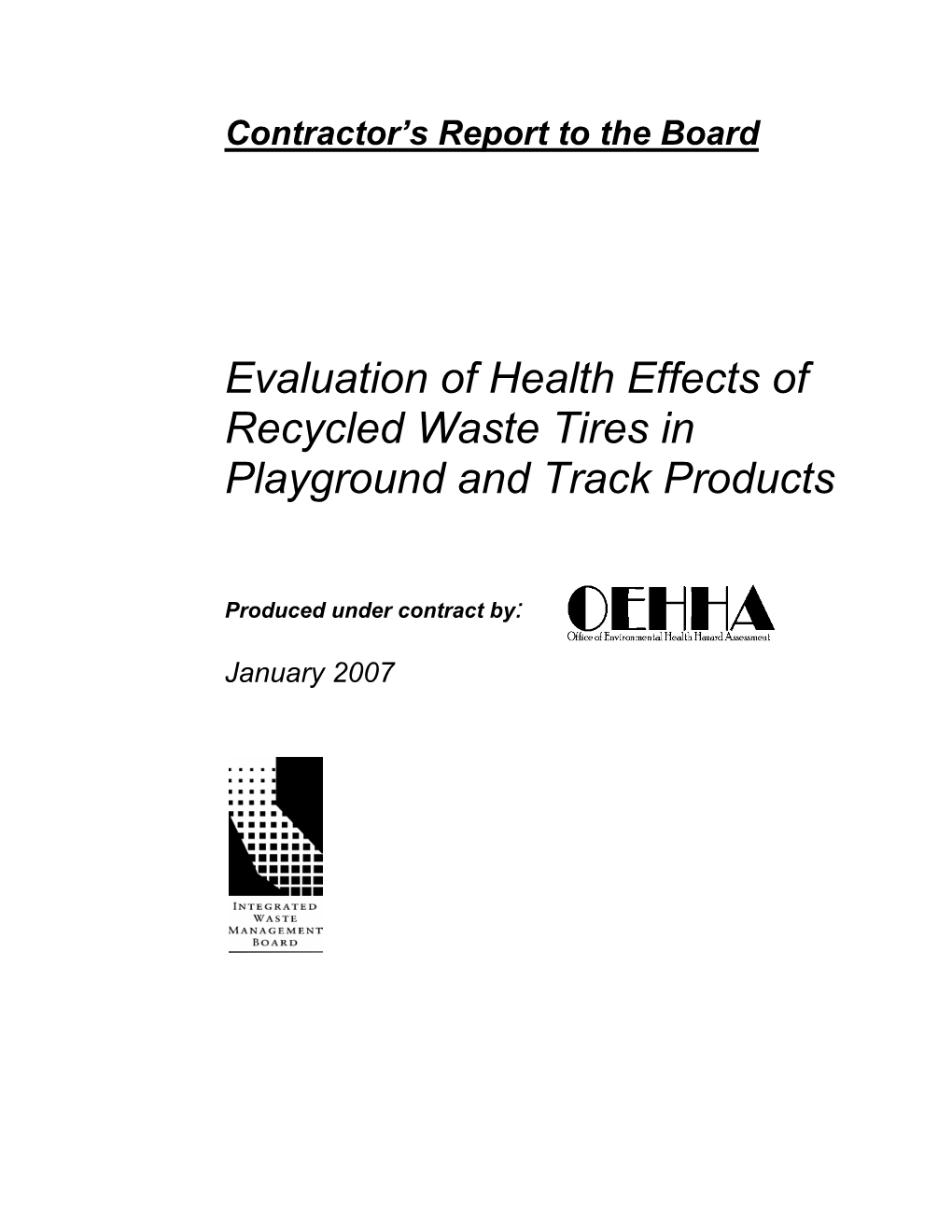Evaluation of Health Effects of Recycled Waste Tires in Playground and Track Products
