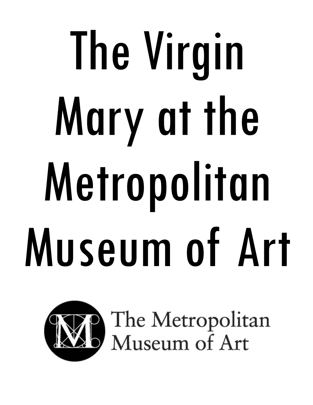 The Virgin Mary at the Metropolitan Museum of Art