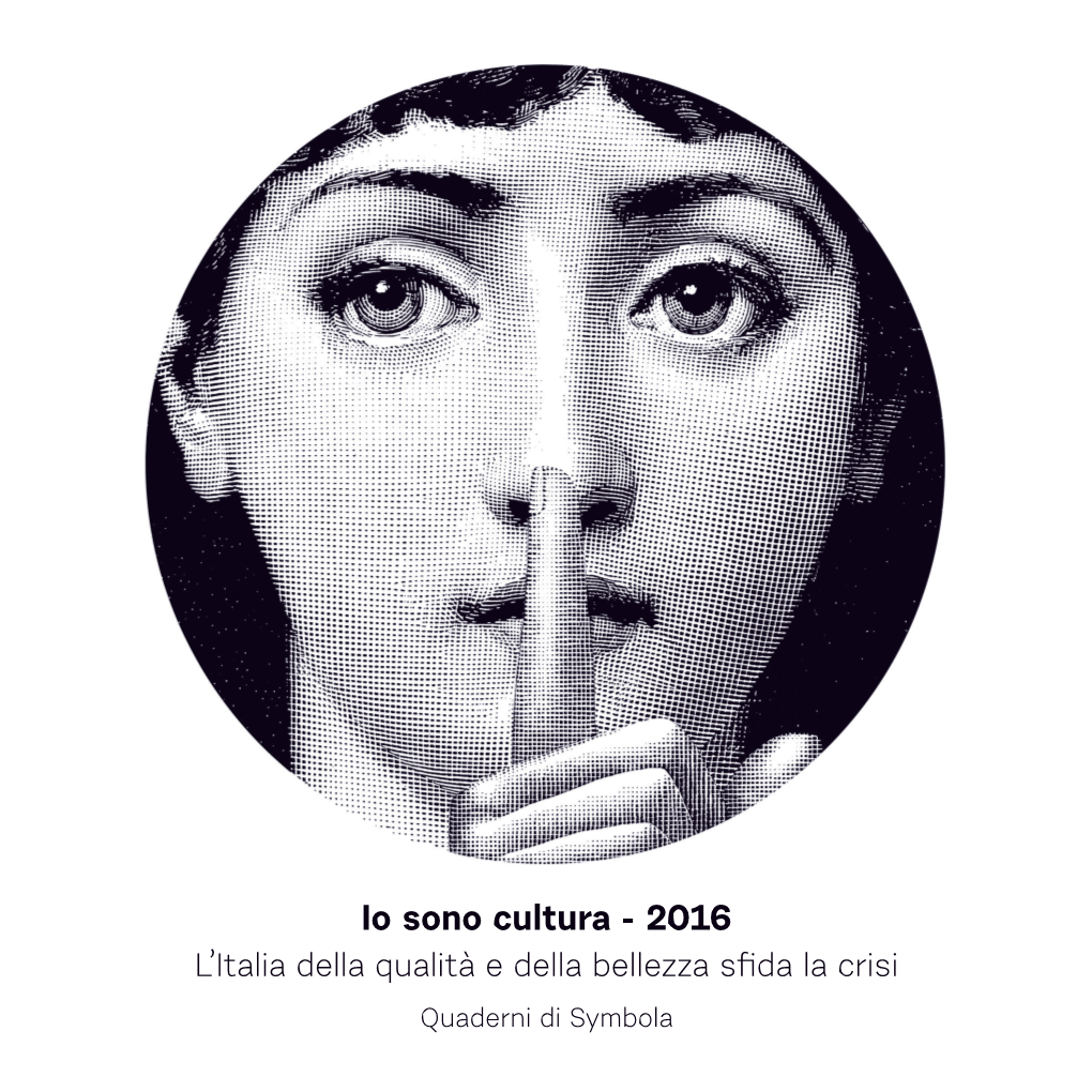 Io Sono Cultura - 2016 L’Italia Della Qualità E Della Bellezza Sfida La Crisi Quaderni Di Symbola