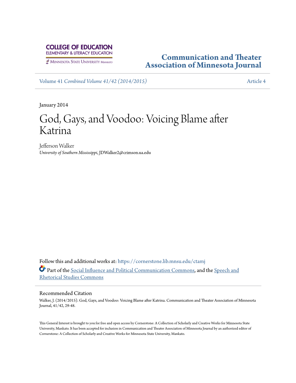 God, Gays, and Voodoo: Voicing Blame After Katrina Jefferson Walker University of Southern Mississippi, Jdwalker2@Crimson.Ua.Edu