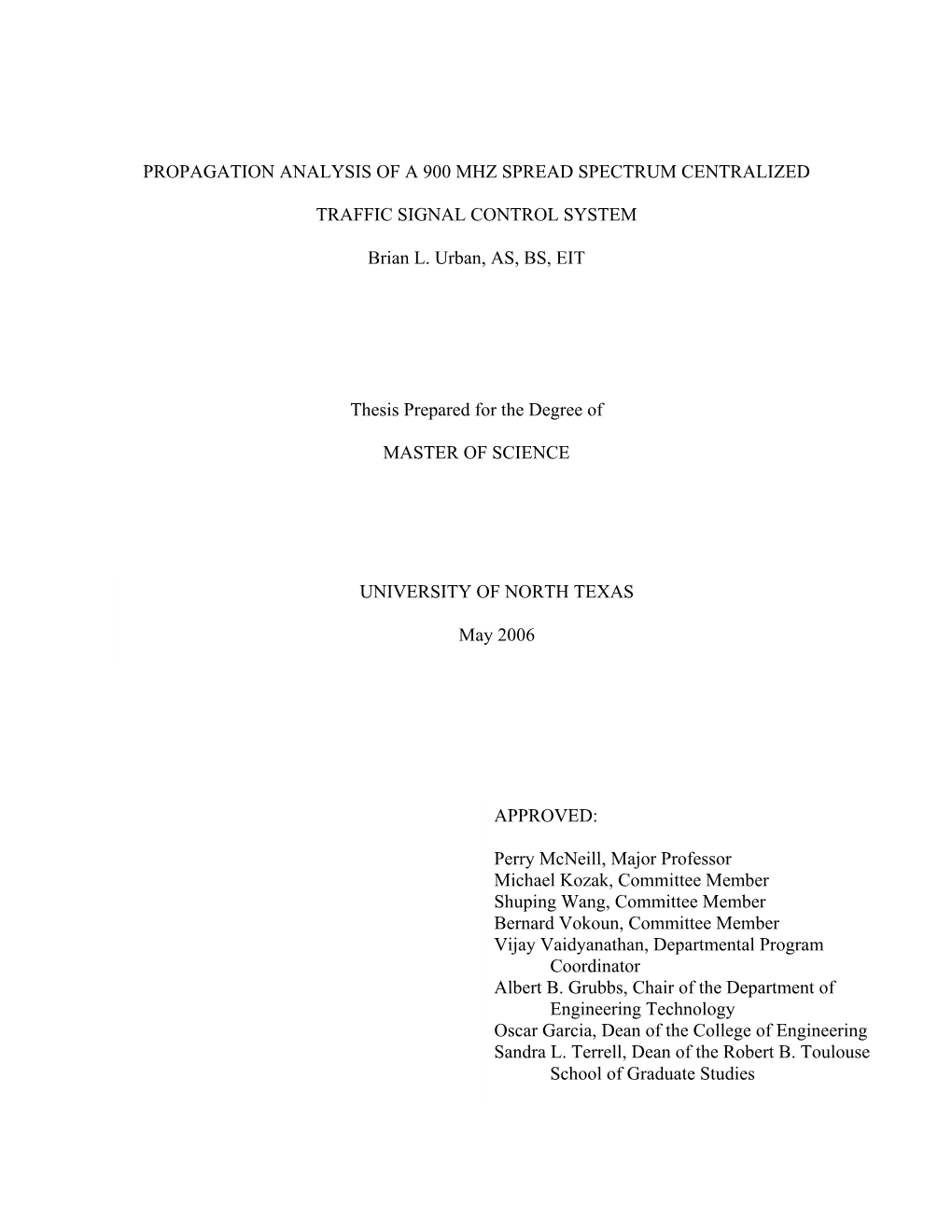 Propagation Analysis of a 900 Mhz Spread Spectrum Centralized Traffic Signal Control System