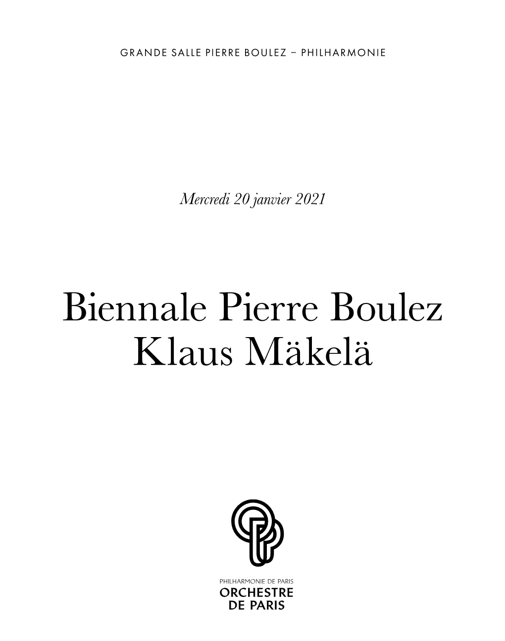 Biennale Pierre Boulez Klaus Mäkelä Logo Quadri Logo Niveau De Gris Logo Niveau De Gris Logo Niveau De Gris + Baseline Sans Baseline Si Logo Moins De 20Mm