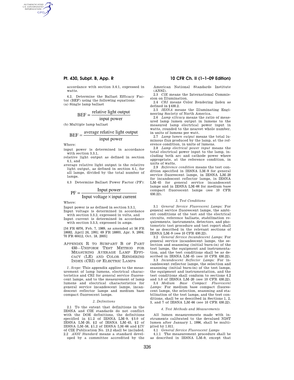 326 BEF = Relative Light Output Input Power BEF = Average Relative Light