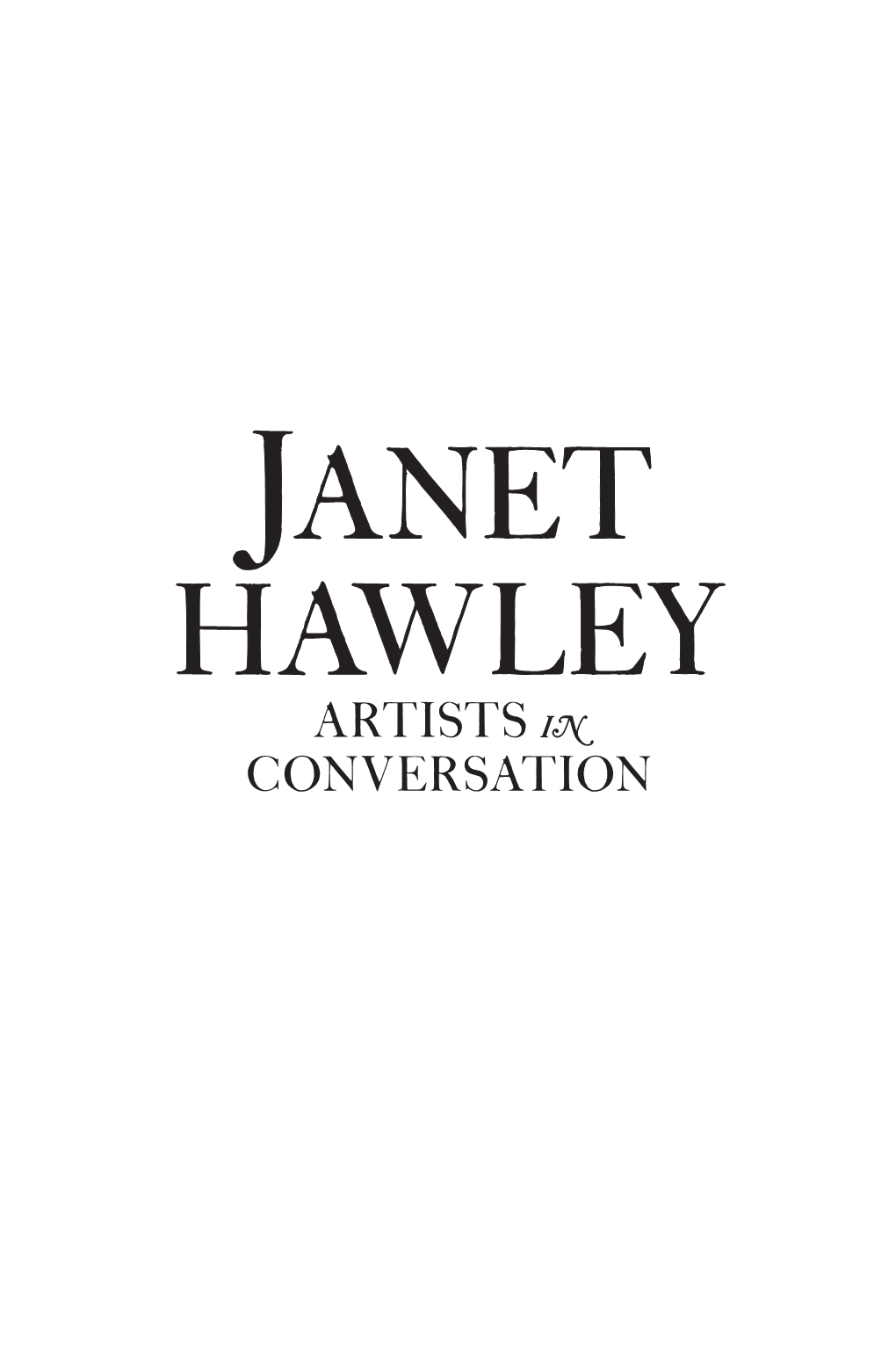 Janet Hawley 2012 Design Copyright © the Slattery Media Group Pty Ltd 2012 First Published by the Slattery Media Group Pty Ltd 2012 All Rights Reserved