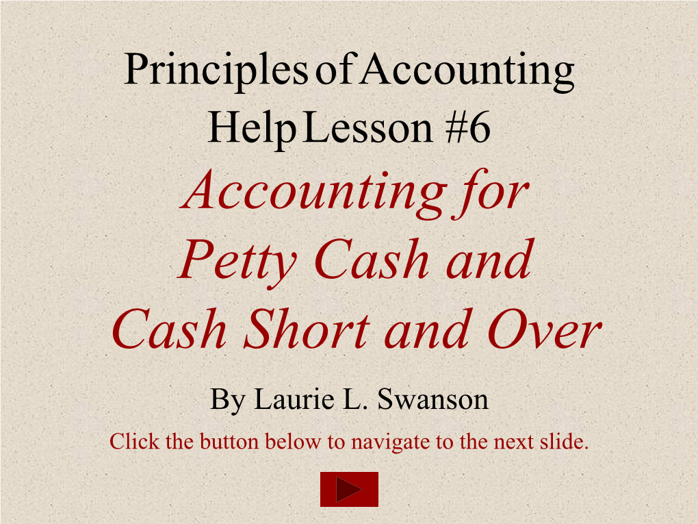 Accounting for Petty Cash and Cash Short and Over by Laurie L