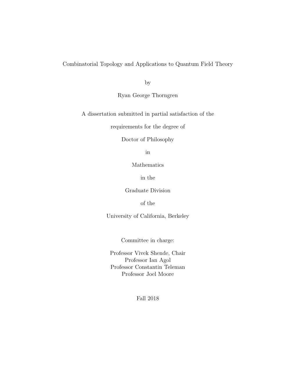 Combinatorial Topology and Applications to Quantum Field Theory