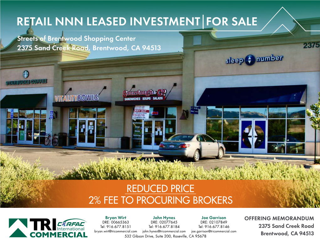 RETAIL NNN LEASED INVESTMENT for SALE Streets of Brentwood Shopping Center 2375 Sand Creek Road, Brentwood, CA 94513