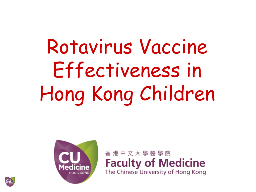 Rotavirus Vaccine Effectiveness in Hong Kong Children Overview