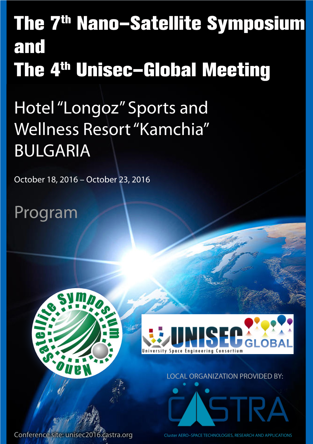 The 7Th Nano–Satellite Symposium and the 4Th Unisec–Global Meeting