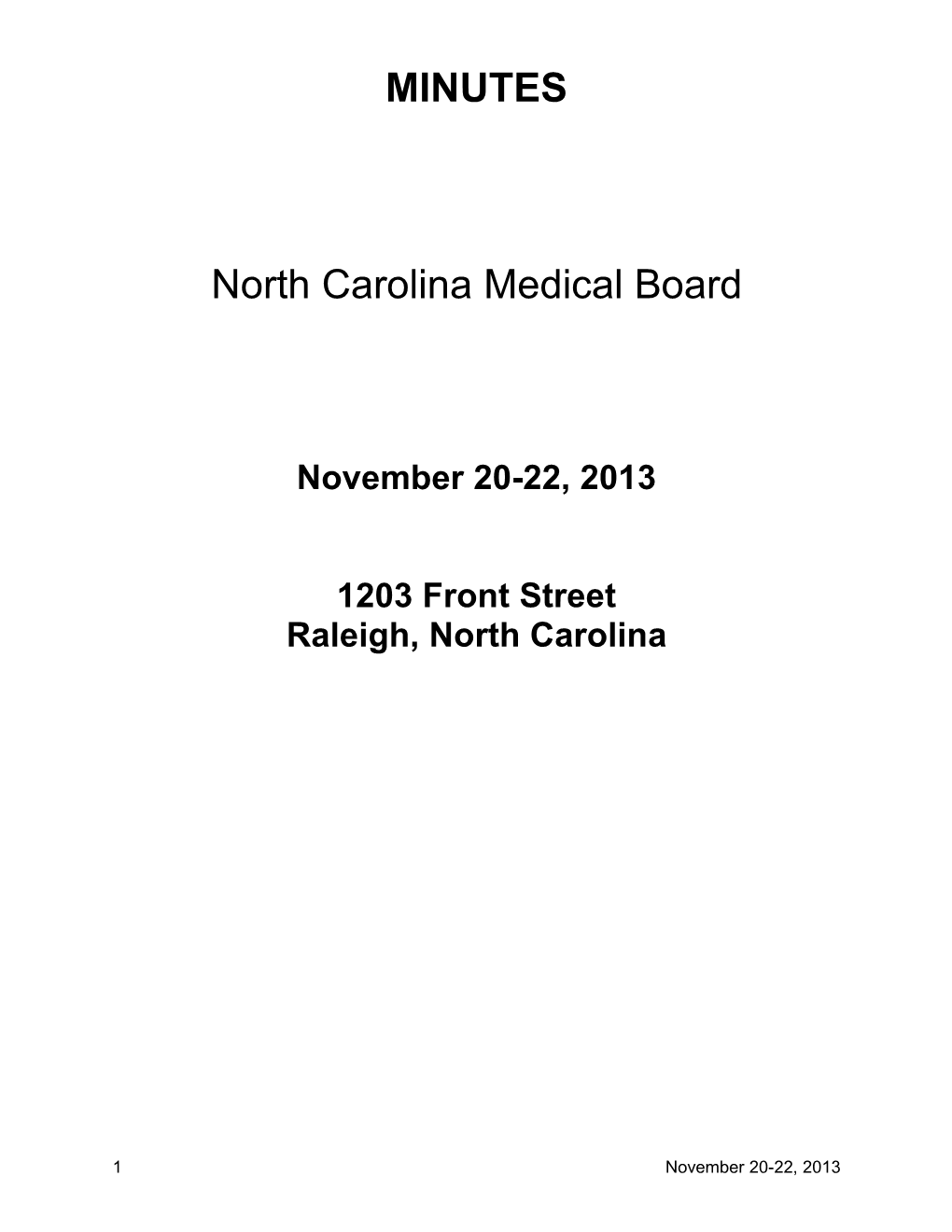 November 20-22, 2013 1203 Front Street Raleigh, North Carolina