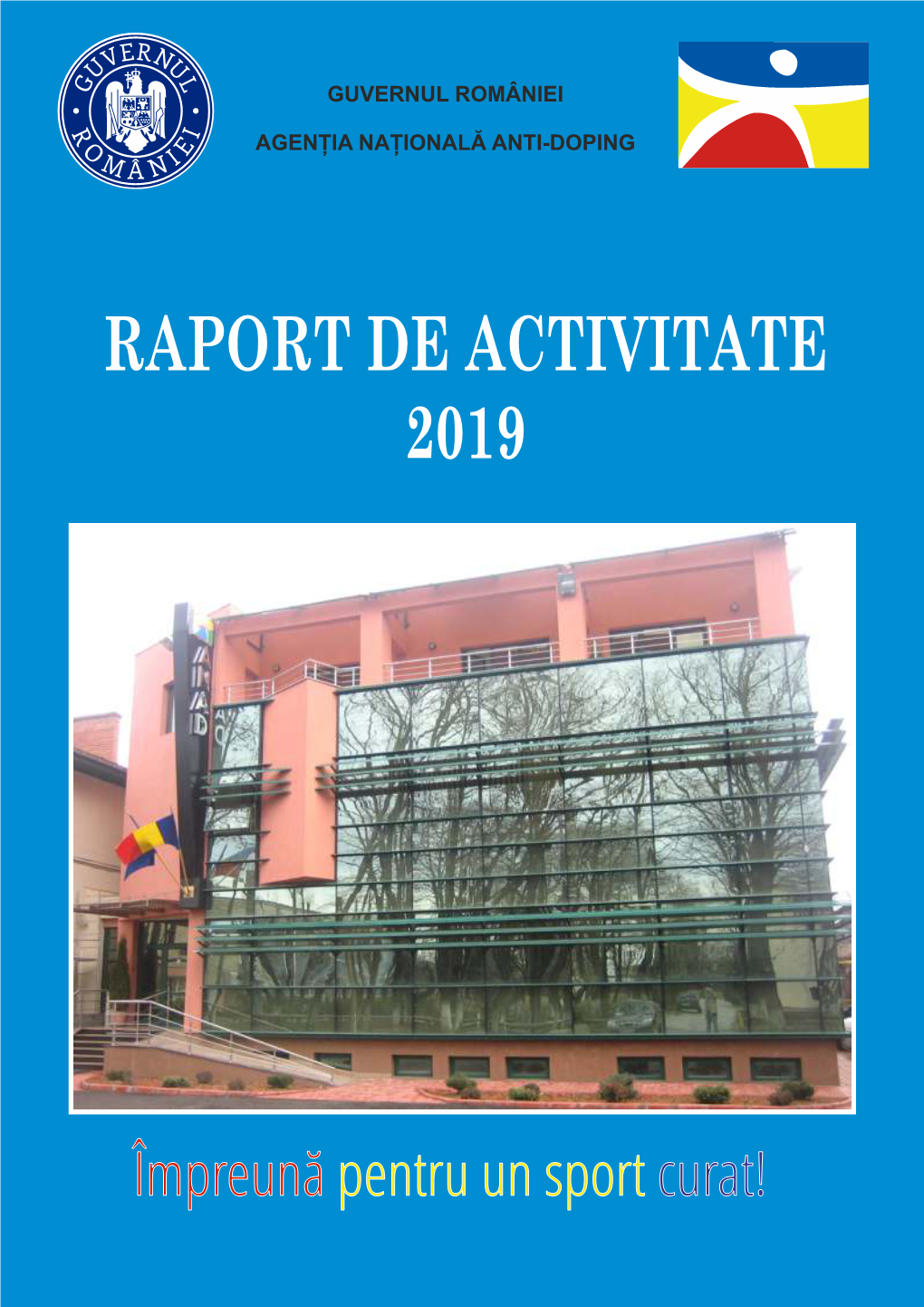 Raportul De Activitate Al Agenției Naționale Anti-Doping – Anul 2019