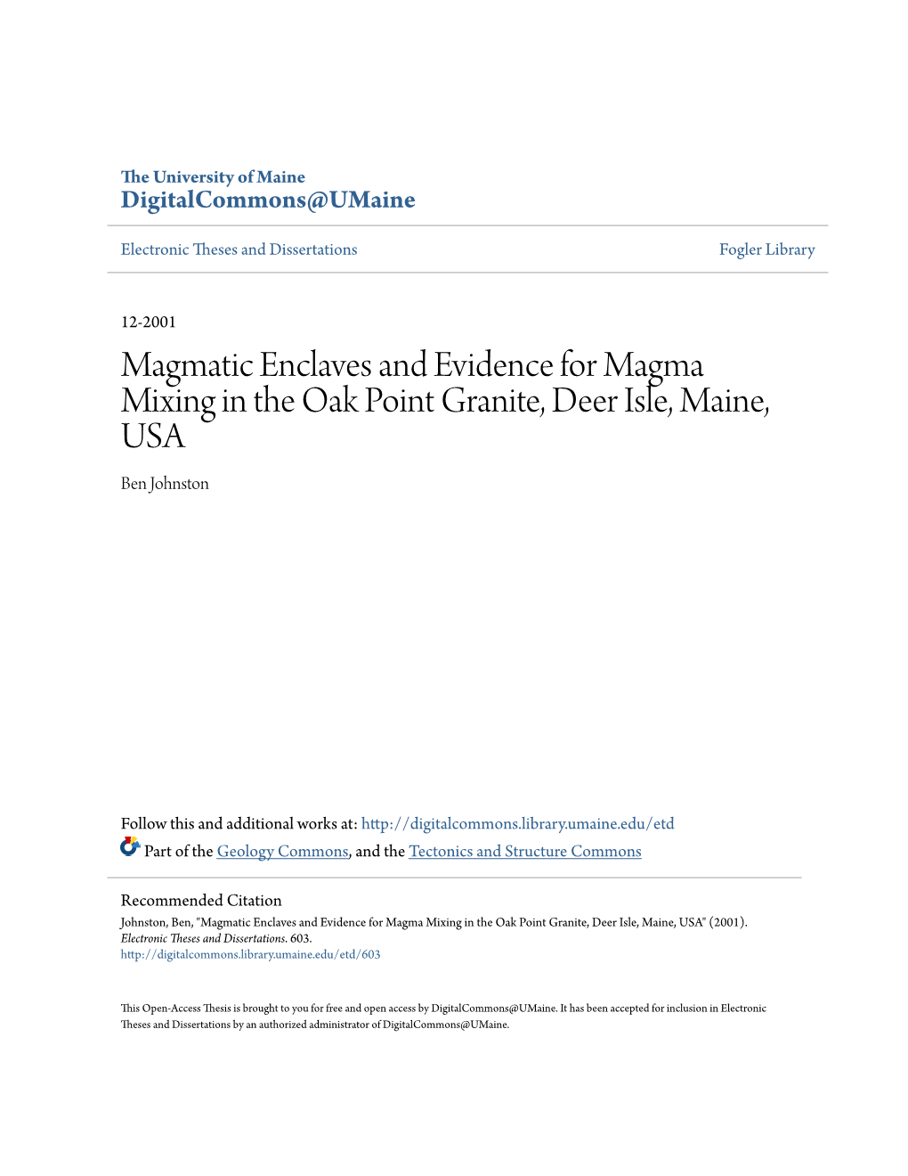 Magmatic Enclaves and Evidence for Magma Mixing in the Oak Point Granite, Deer Isle, Maine, USA Ben Johnston