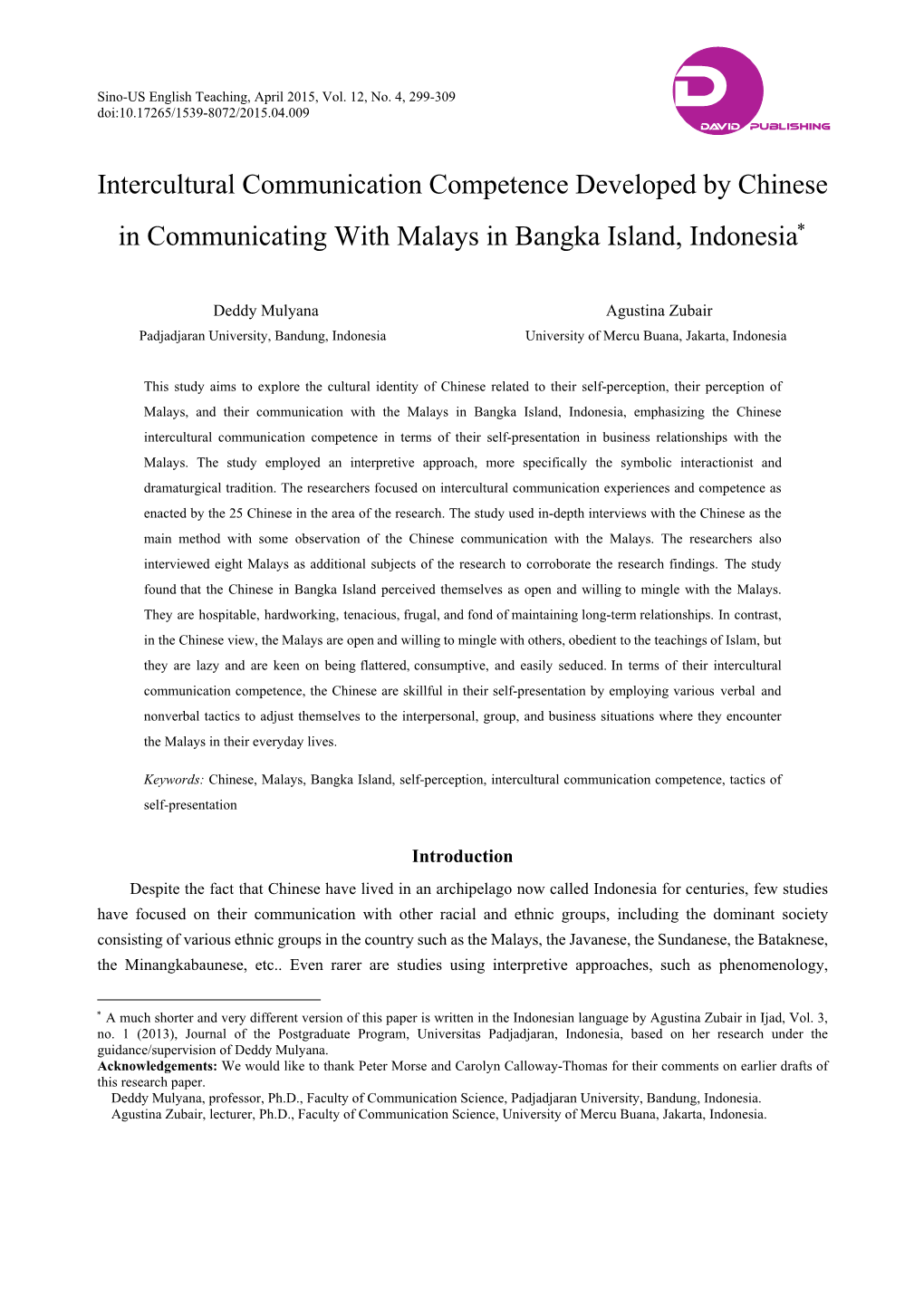 Intercultural Communication Competence Developed by Chinese in Communicating with Malays in Bangka Island, Indonesia∗