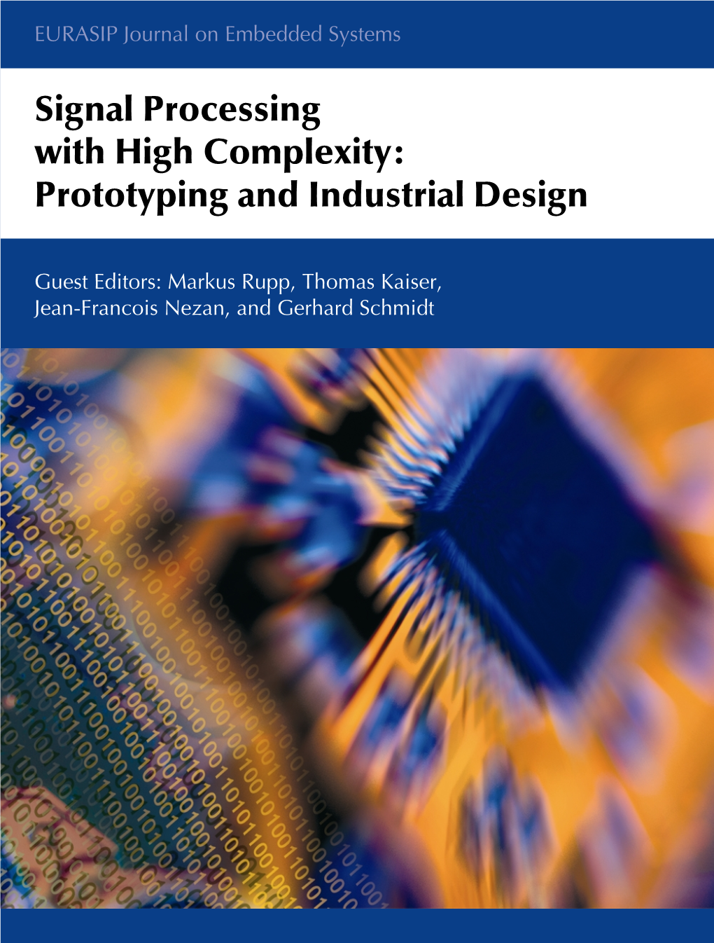 Signal Processing with High Complexity: Prototyping and Industrial Design