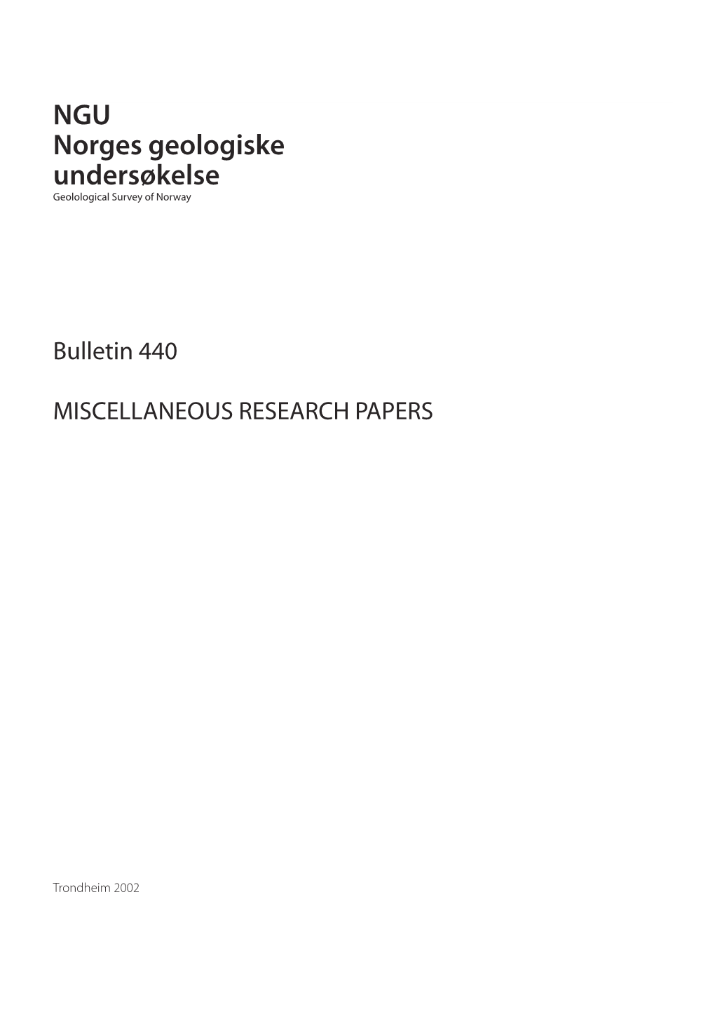 NGU Norges Geologiske Undersøkelse Geolological Survey of Norway