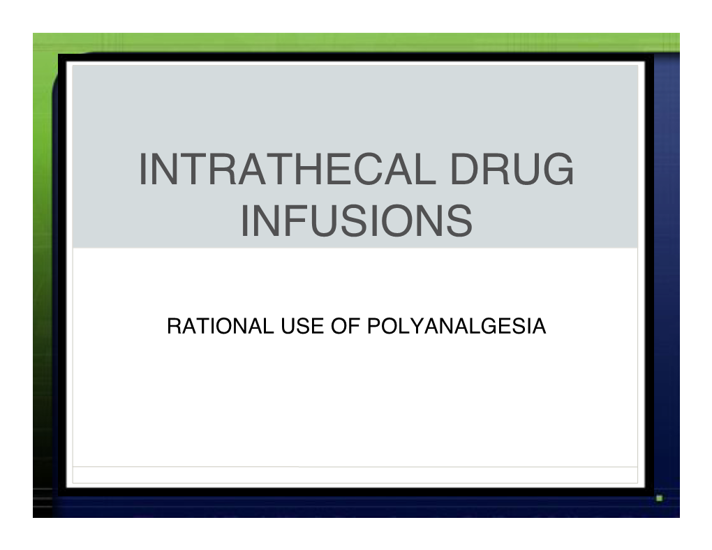 Intrathecal Drug Infusions