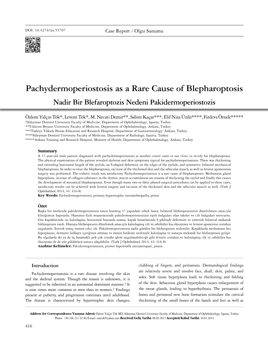 Pachydermoperiostosis As a Rare Cause of Blepharoptosis Nadir Bir Blefaroptozis Nedeni Pakidermoperiostozis