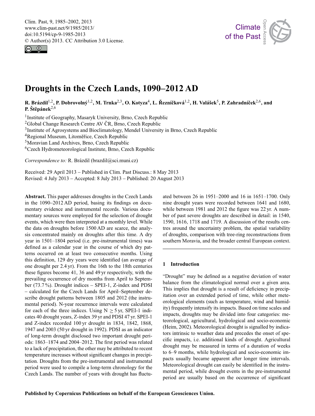 Droughts in the Czech Lands, 1090–2012 AD Open Access Geoscientific Geoscientific Open Access 1,2 1,2 2,3 4 1,2 5 2,6 R