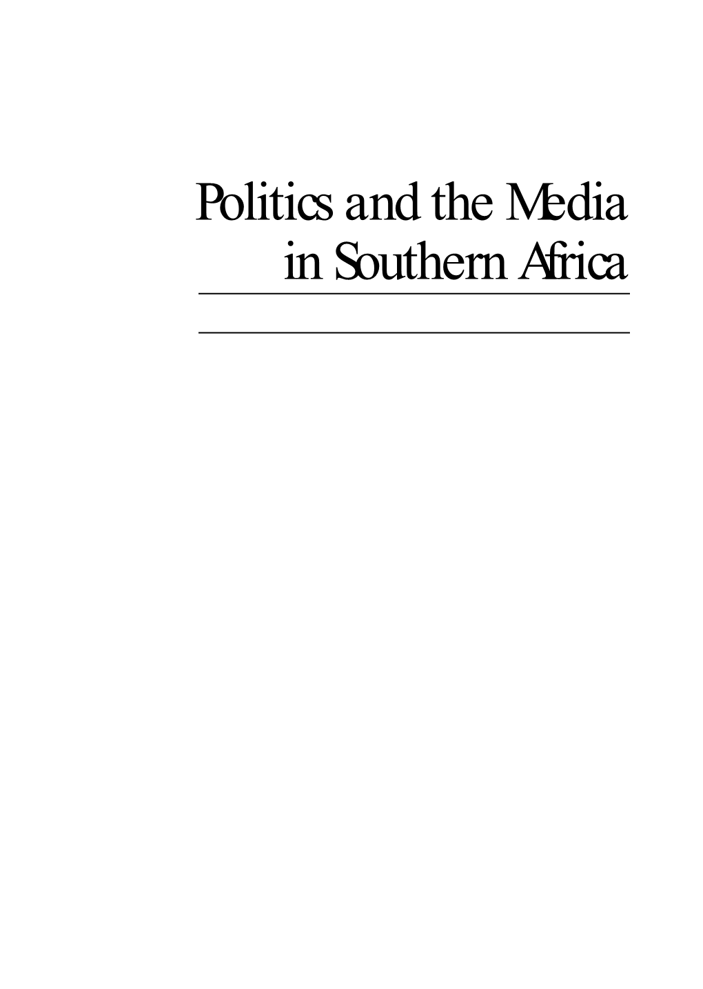 Politics and the Media in Southern Africa I