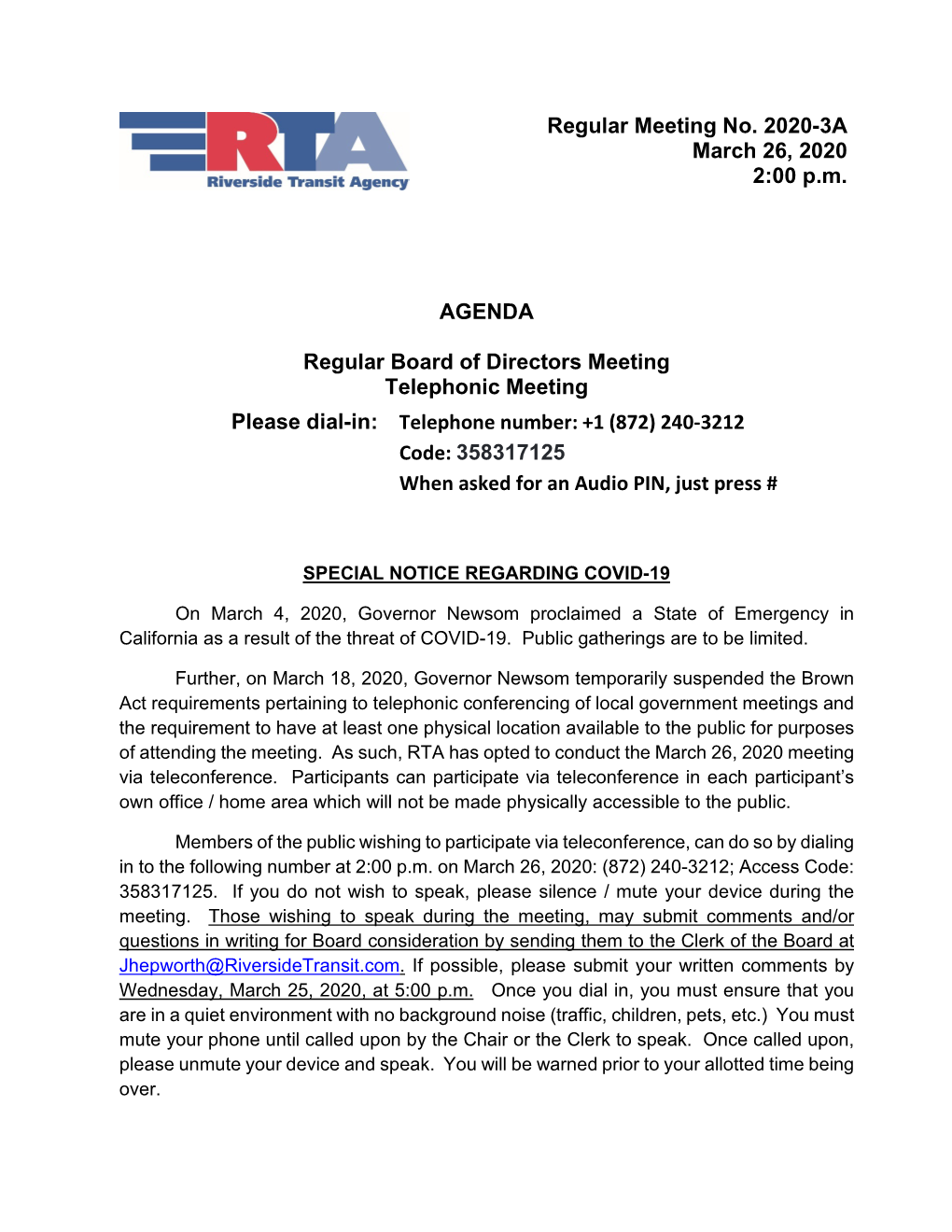 Regular Meeting No. 2020-3A March 26, 2020 2:00 P.M. AGENDA Regular Board of Directors Meeting Telephonic Meeting Please Dial-In