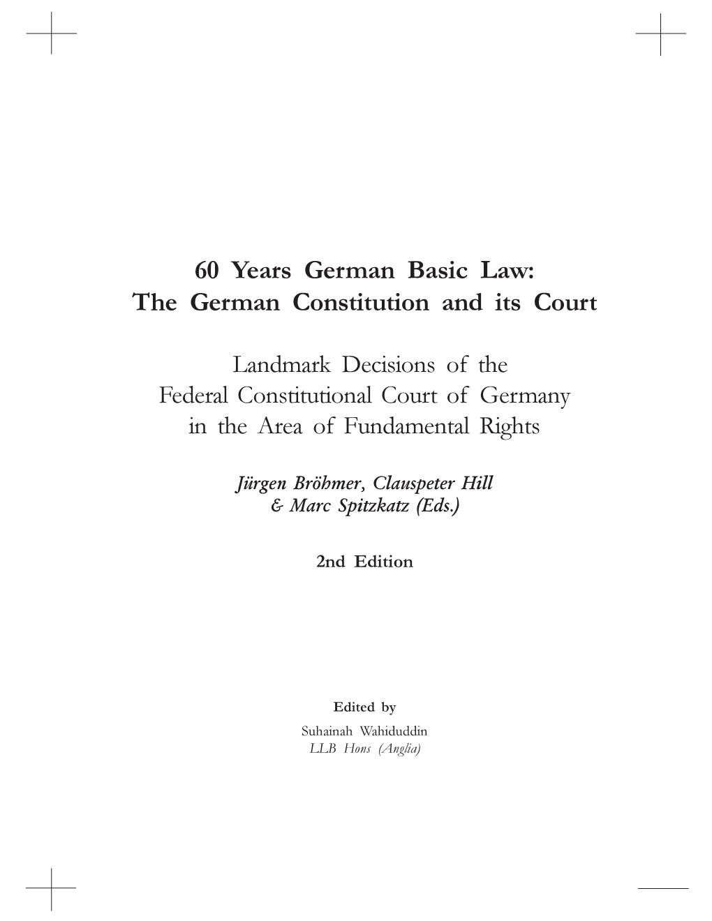 60 Years German Basic Law: the German Constitution and Its Court