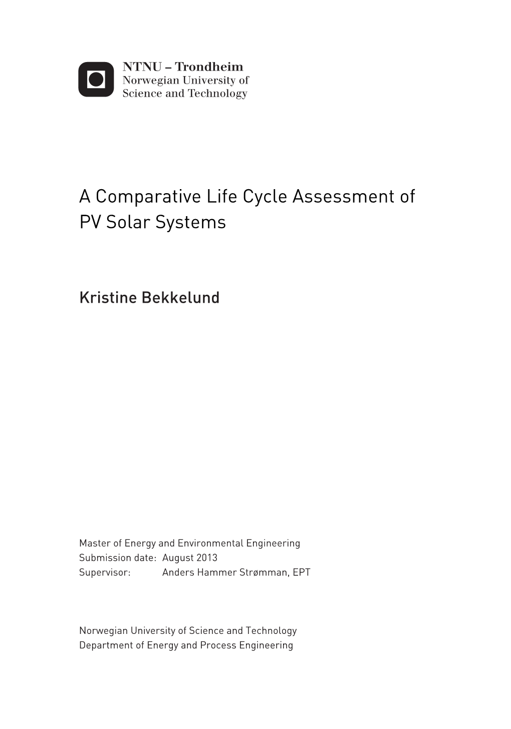 A Comparative Life Cycle Assessment of PV Solar Systems