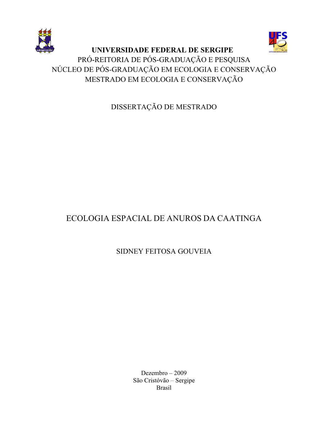 Ecologia Espacial De Anuros Da Caatinga