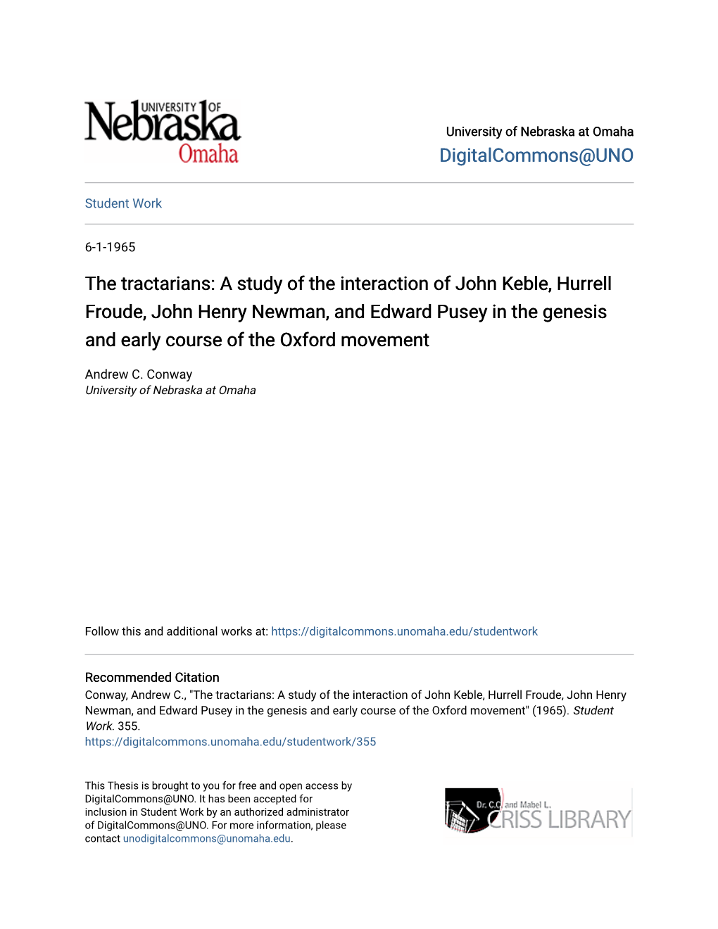 The Tractarians: a Study of the Interaction of John Keble, Hurrell Froude, John Henry Newman, and Edward Pusey in the Genesis and Early Course of the Oxford Movement