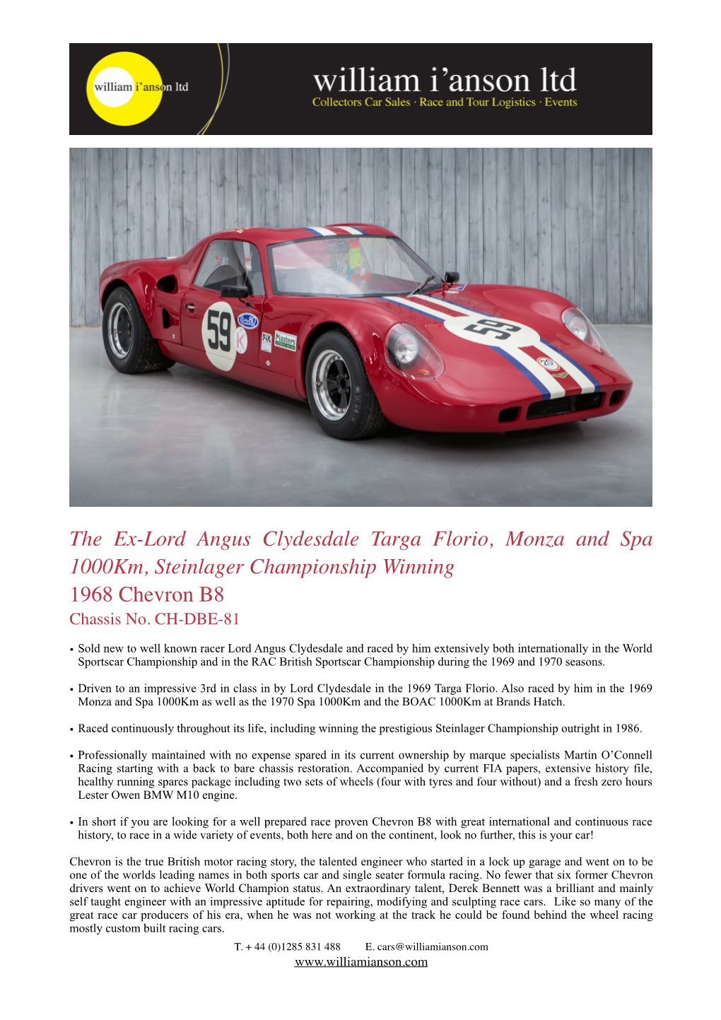 The Ex-Lord Angus Clydesdale Targa Florio, Monza and Spa 1000Km, Steinlager Championship Winning 1968 Chevron B8 Chassis No