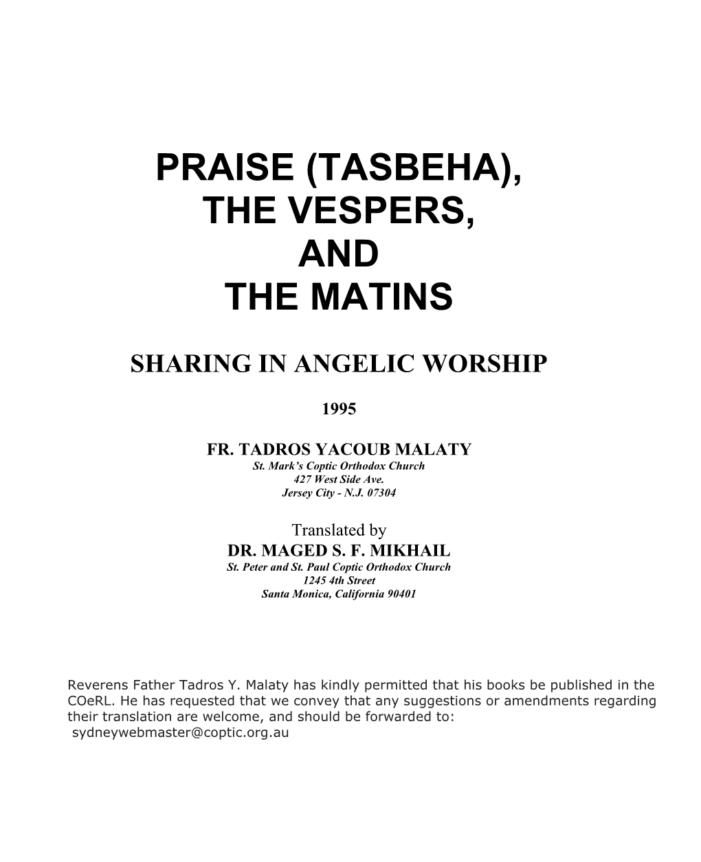 Praise (Tasbeha), the Vespers, and the Matins