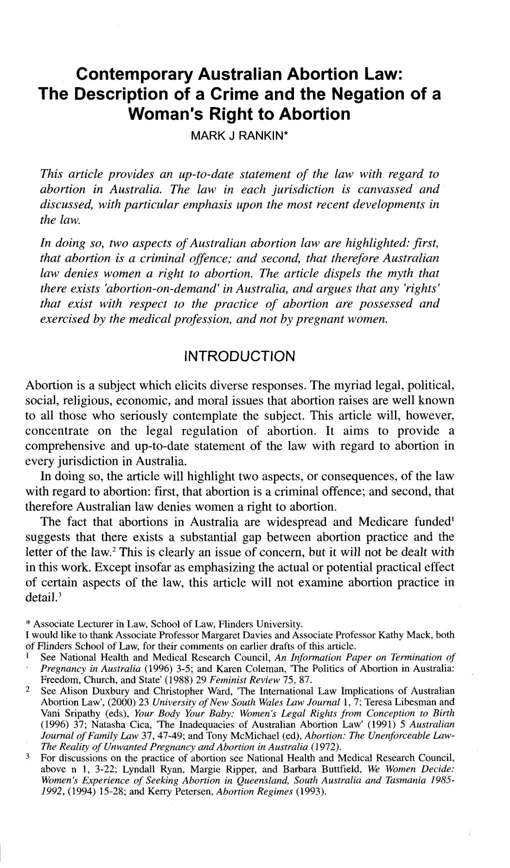 Crimes Act 1958 (Vic), Ss 65 & 66; Crimes Act 1900 (NSW), Ss 82-84; and Crimes Act 1900 (ACT), Ss 42-44