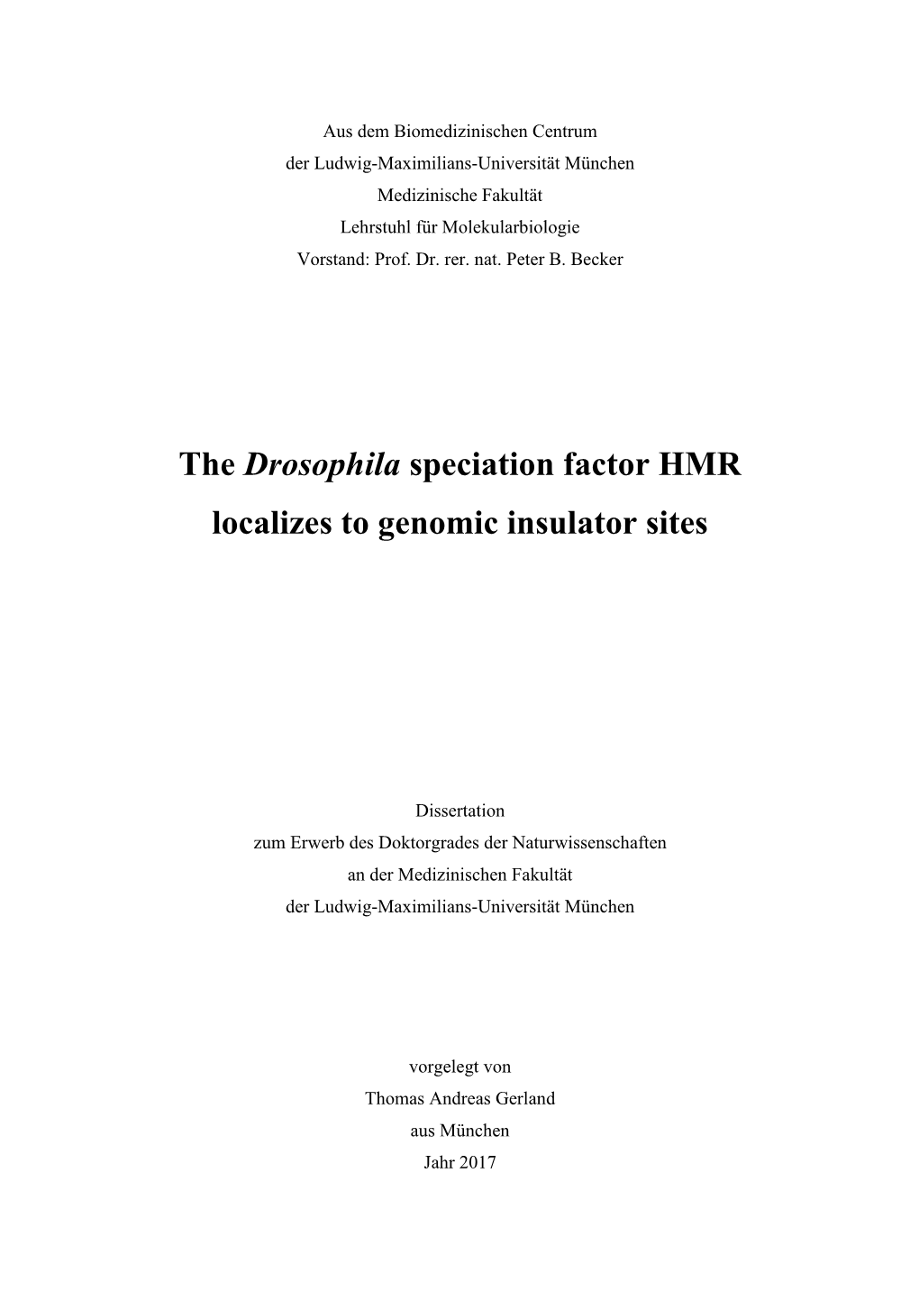 The Drosophila Speciation Factor HMR Localizes to Genomic Insulator Sites