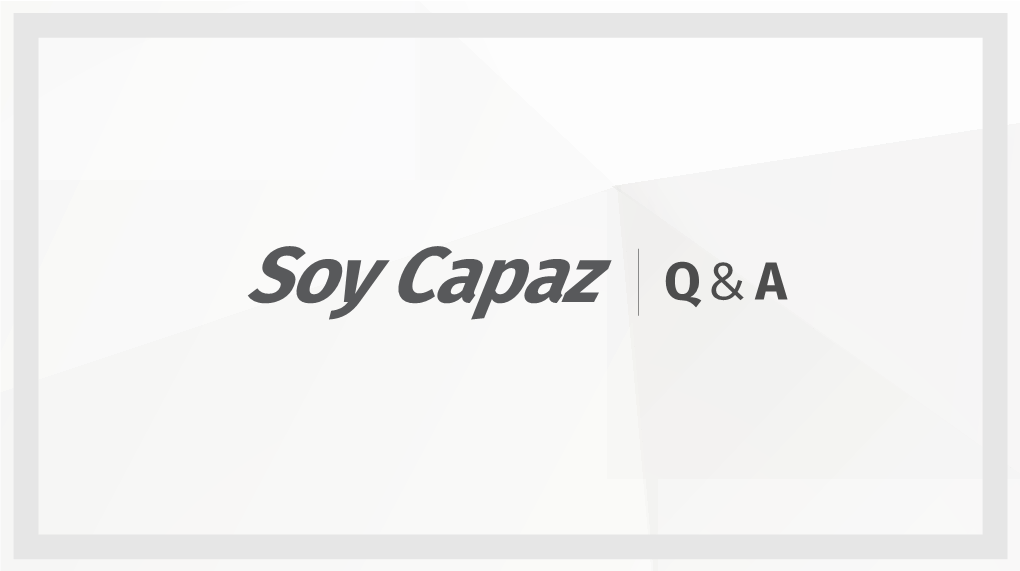 Q&A Soy Capaz