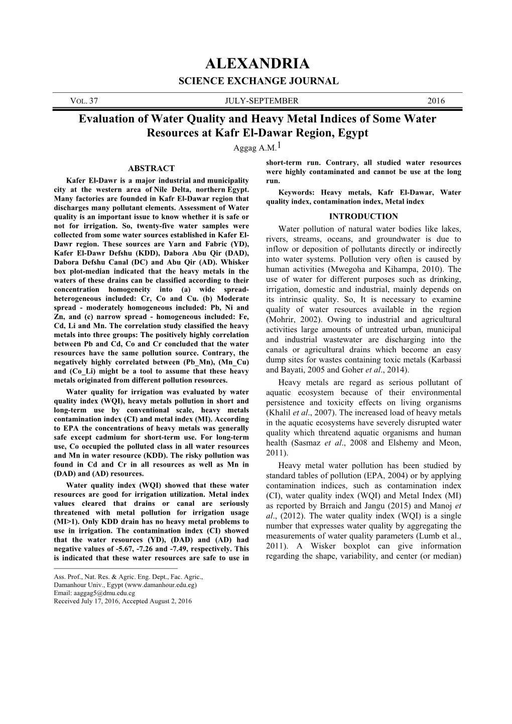 Evaluation of Water Quality and Heavy Metal Indices of Some Water Resources at Kafr El-Dawar Region, Egypt Aggag A.M.1 Short-Term Run