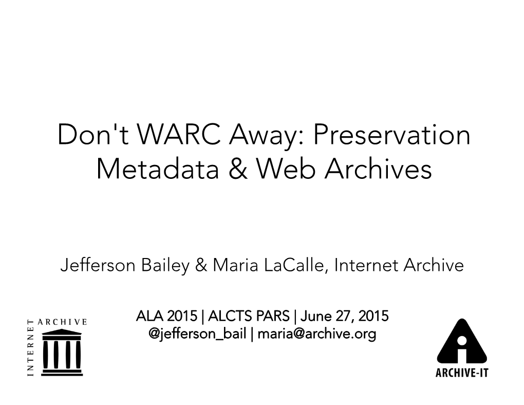 Don't WARC Away: Preservation Metadata & Web Archives