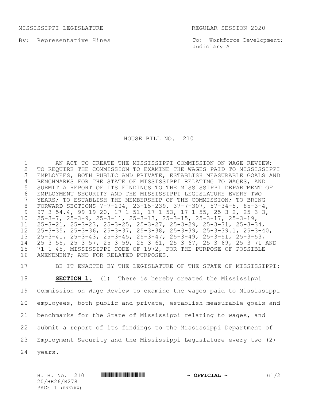 MISSISSIPPI LEGISLATURE REGULAR SESSION 2020 By: Representative Hines HOUSE BILL NO. 210 an ACT to CREATE the MISSISSIPP