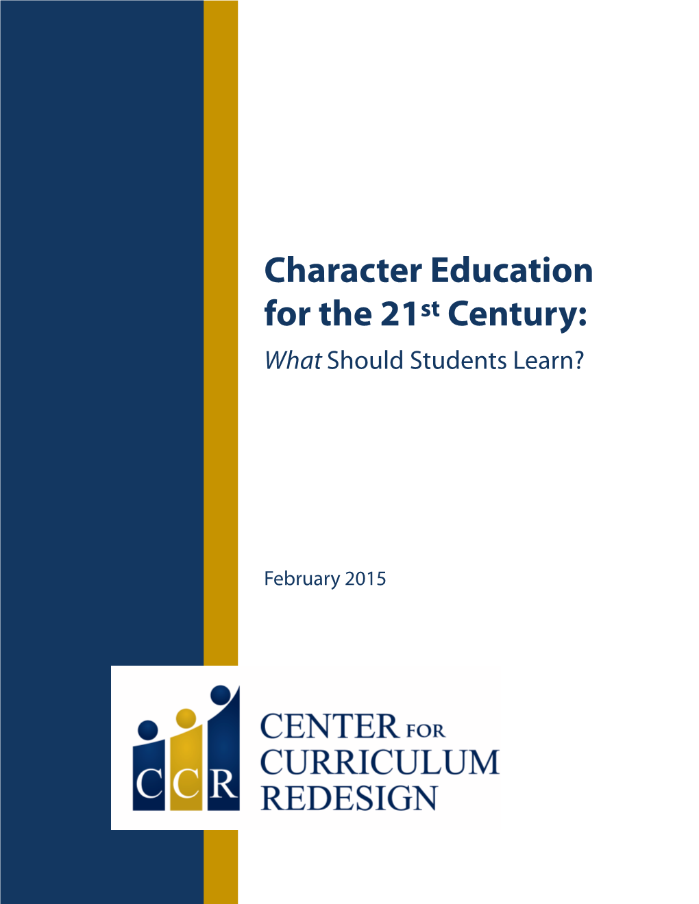 Character Education for the 21St Century: What Should Students Learn?