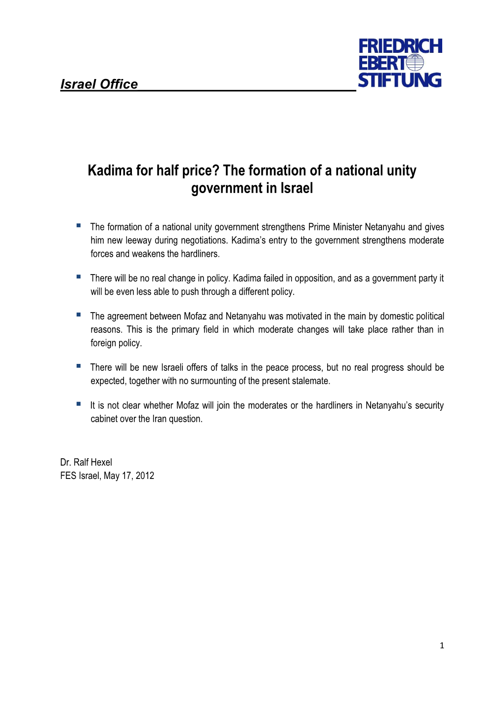 Kadima for Half Price? the Formation of a National Unity Government in Israel