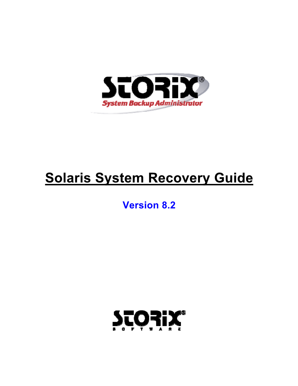 Sbadmin for Solaris System Recovery Guide Is a Supplement to the Sbadmin User Guide, Providing Details on Reinstalling a Solaris System from a Sbadmin System Backup