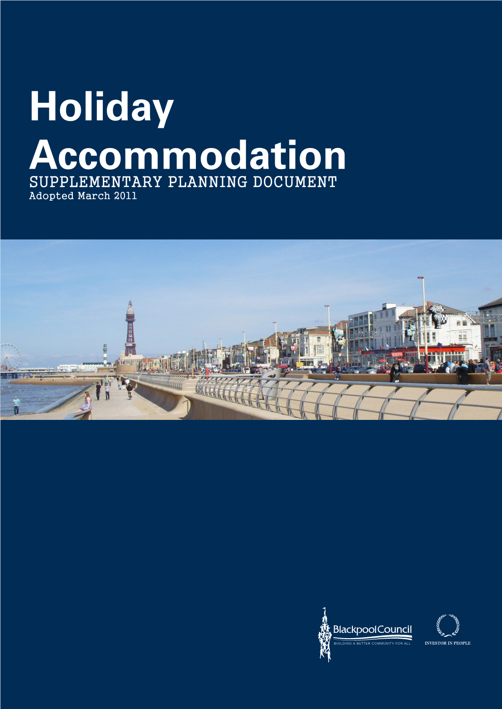 Holiday Accommodation SUPPLEMENTARY PLANNING DOCUMENT Adopted March 2011 ADOPTED and OPERATIVE MARCH 23Rd 2011