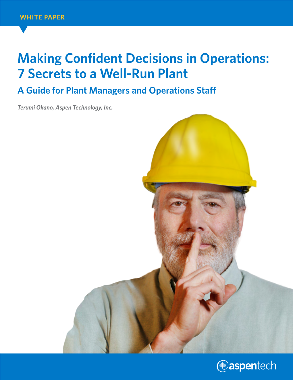 7 Secrets to a Well-Run Plant a Guide for Plant Managers and Operations Staff