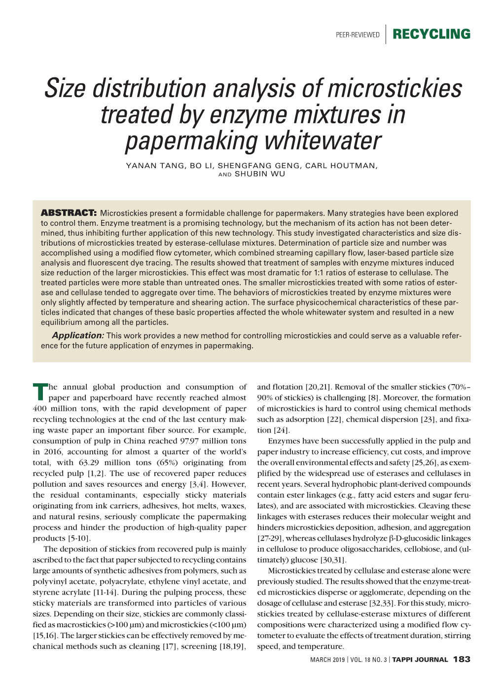 Size Distribution Analysis of Microstickies Treated by Enzyme Mixtures in Papermaking Whitewater YANAN TANG, BO LI, SHENGFANG GENG, CARL HOUTMAN, and SHUBIN WU