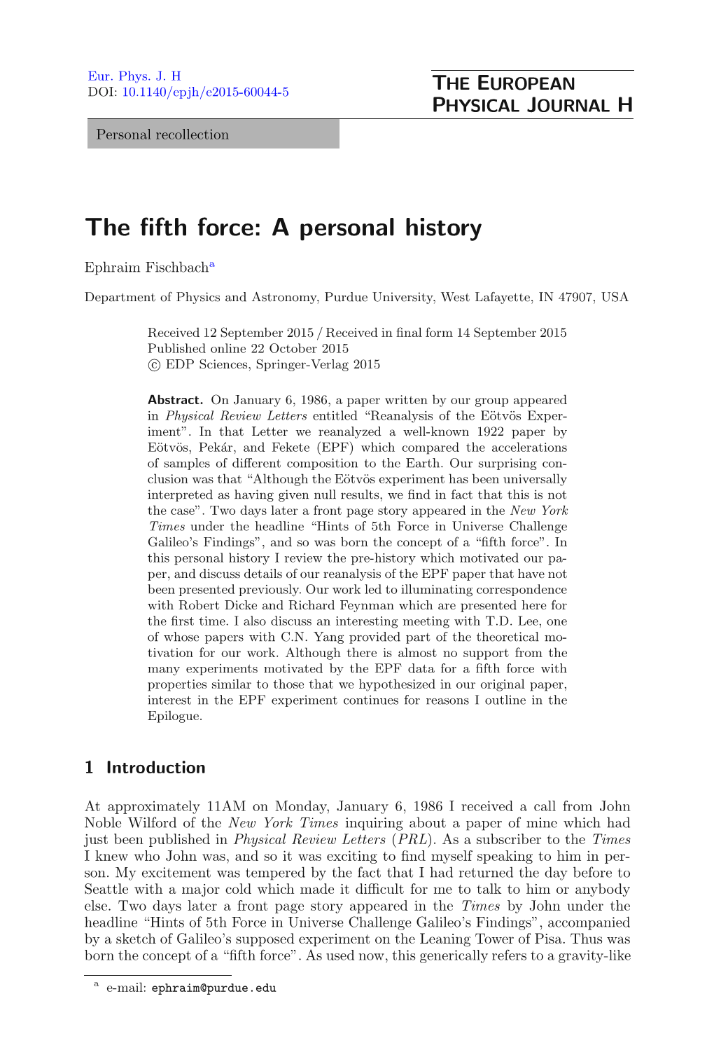 The Fifth Force [Franklin 1993], Which Gives a Detailed Annotated History of the ﬁfth Force Eﬀort Along with Extensive References