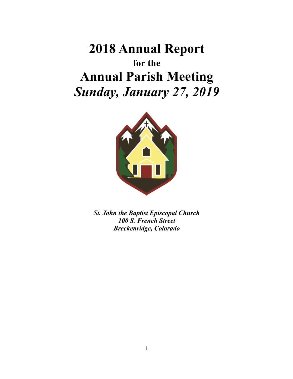 2018 Annual Report Annual Parish Meeting Sunday, January 27, 2019